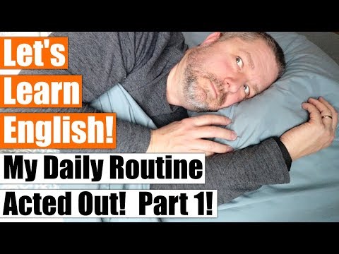 Learn How To Talk About Your Daily Routine in English by Watching Me Act Out Mine封面