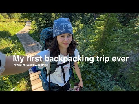 Backpacking for the first time | Packing, Prepping, & hiking!封面